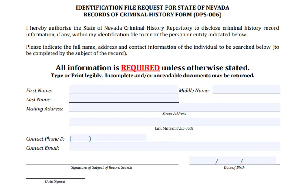An Identification File Request for State of Nevada Records of Criminal History Form (dps-006) provided by the Nevada Department of Public Safety authorizing the State of Nevada Criminal History Repository to disclose criminal history record information. 